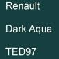 Preview: Renault, Dark Aqua, TED97.